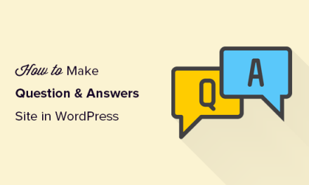 How to Create A Question and Answers Site in WordPress