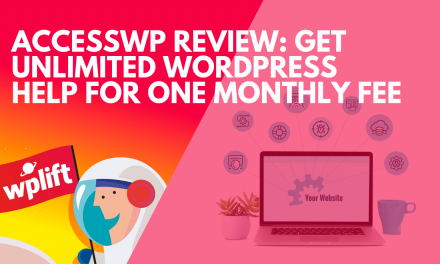 AccessWP Review: Get Unlimited WordPress Help for One Monthly Fee