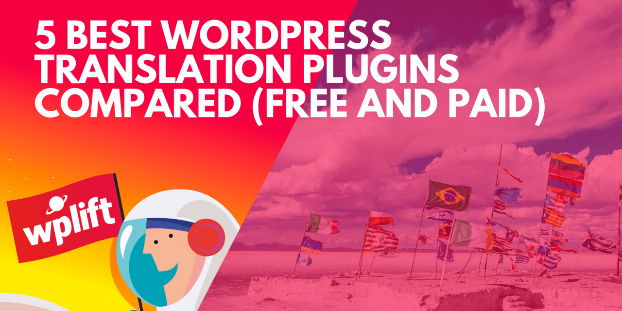 5 Best WordPress Translation Plugins Compared (Free and Paid)