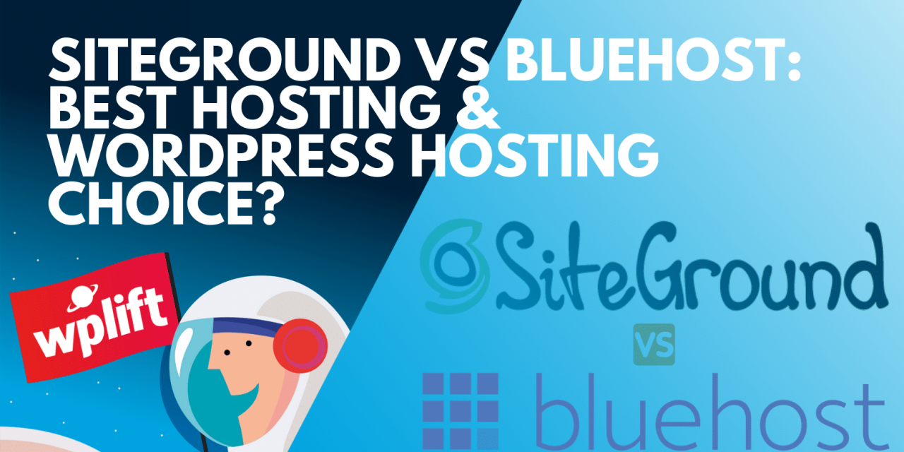 SiteGround vs Bluehost: Which Should You Choose for Your Hosting Needs?
