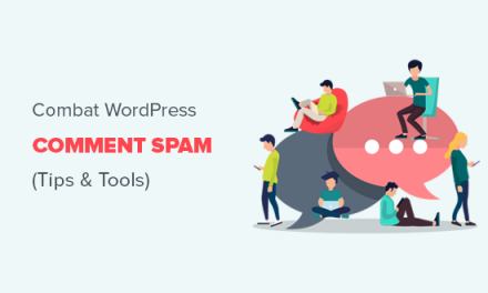 12 Vital Tips and Tools to Combat Comment Spam in WordPress