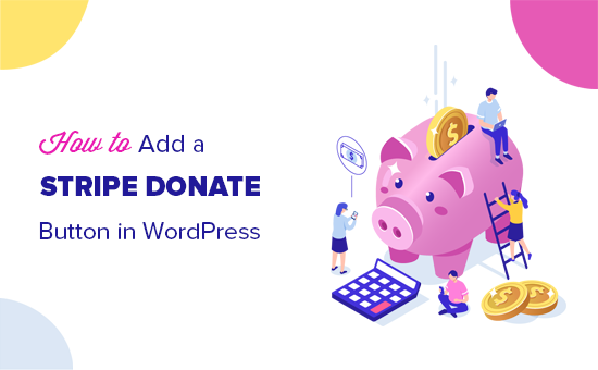 How to Add Stripe Donate Button in WordPress (with Recurring Option)