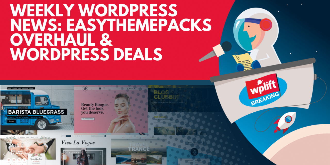 Weekly WordPress News: EasyThemePacks Overhaul & Deals and a Massive Divi Update