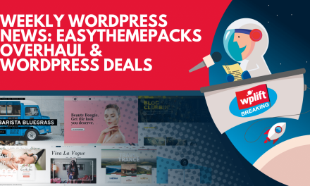 Weekly WordPress News: EasyThemePacks Overhaul & Deals and a Massive Divi Update