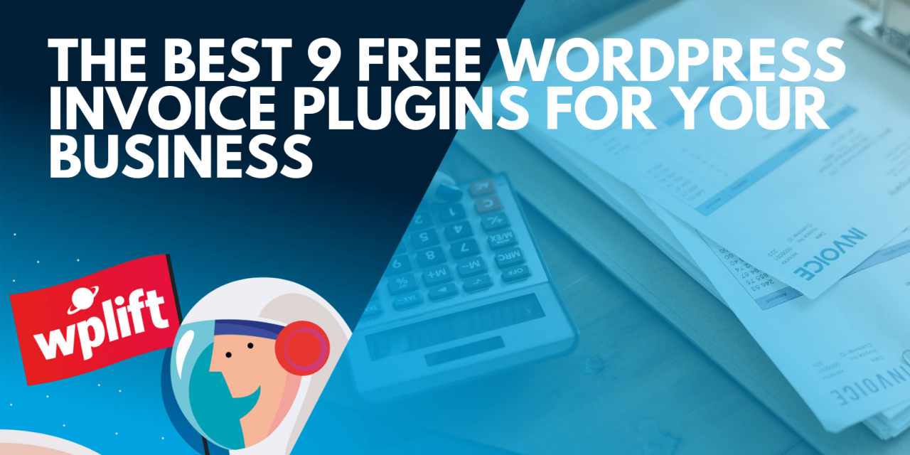 The Best 9 Free WordPress Invoice Plugins For Your Business