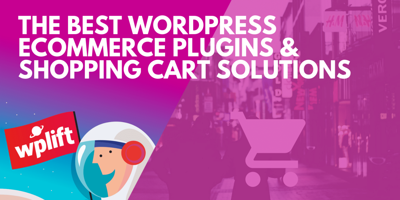 The Best WordPress eCommerce Plugins & Shopping Cart Solutions
