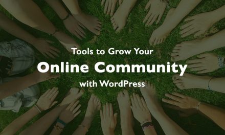 How to Grow Your Online Community with WordPress