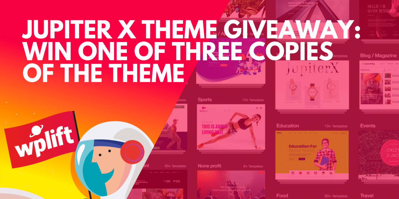 Jupiter X Theme Giveaway: Win One of Three Copies of the Theme