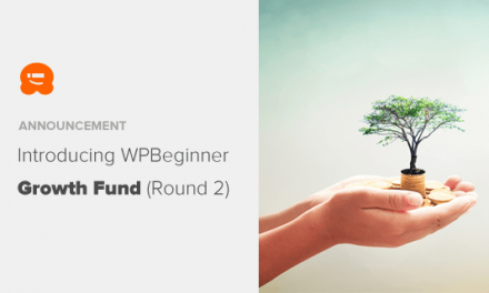 Announcing WPBeginner Growth Accelerator Fund (Round 2)