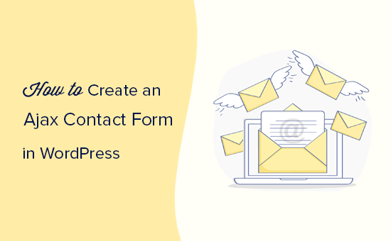 How to Build a WordPress AJAX Form (in 4 Easy Steps)
