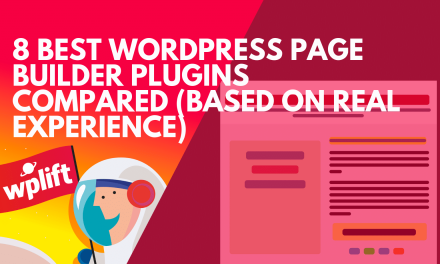 8 Best WordPress Page Builder Plugins Compared (Based on Real Experience)