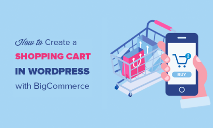 How to Create a Shopping Cart in WordPress with BigCommerce