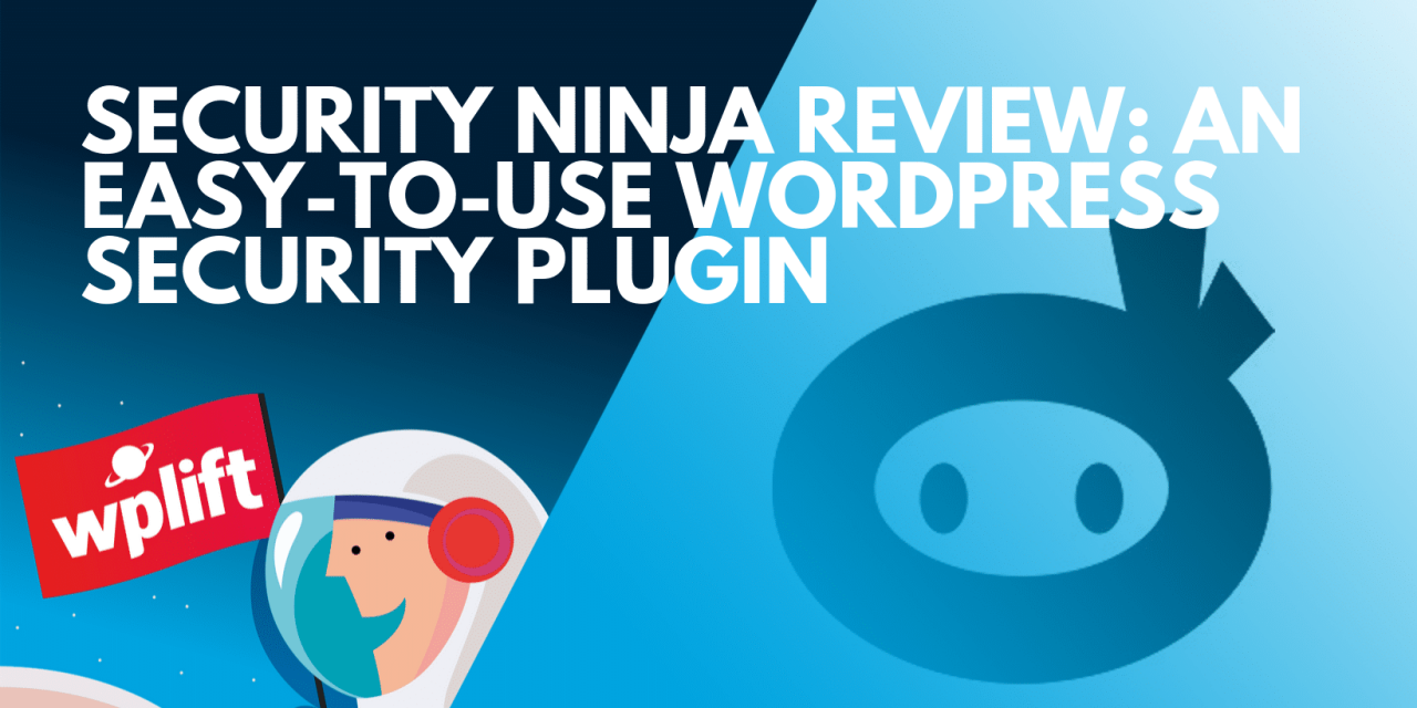Security Ninja Review: An Easy-to-Use WordPress Security Plugin