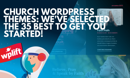Church WordPress Themes: We’ve Selected The 35 Best to Get You Started!