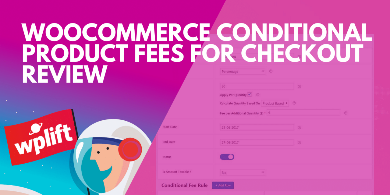 WooCommerce Conditional Product Fees For Checkout Review