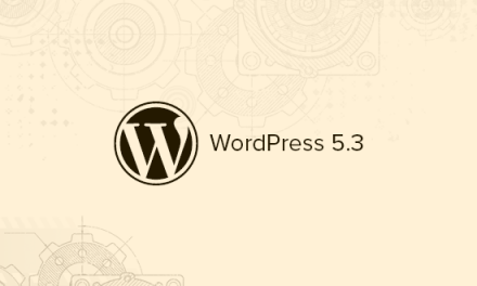 What’s Coming in WordPress 5.3 (Features and Screenshots)