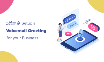 How to Setup a Business Voicemail Greeting (with Examples)