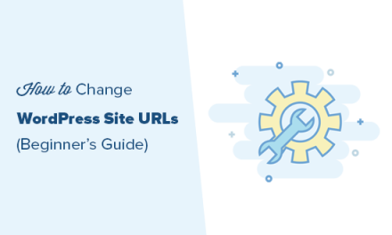 How to Change Your WordPress Site URLs (Step by Step)