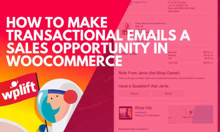 How To Make Transactional Emails A Sales Opportunity In WooCommerce