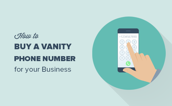 How to Buy a Vanity Phone Number for Your Website (in 5 Minutes)
