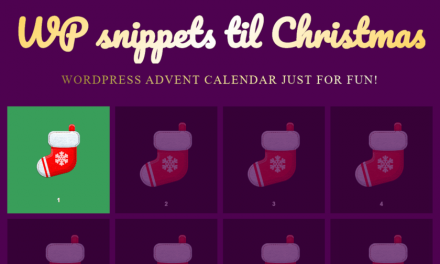 24 WordPress Snippets ’til Christmas, Submissions Open for 2019