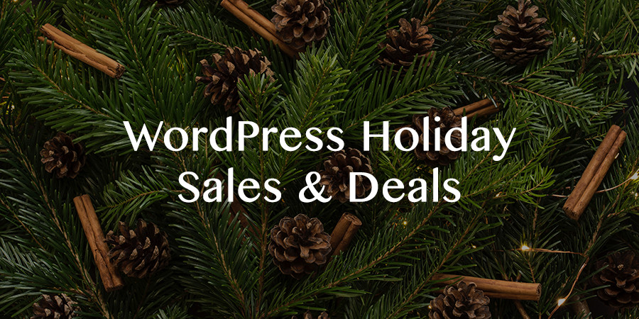 WordPress Holiday Sales & Deals 2019 – Themes, Plugins, Hosting & More