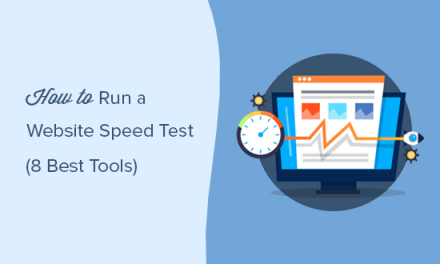 How to Properly Run a Website Speed Test (8 Best Tools)