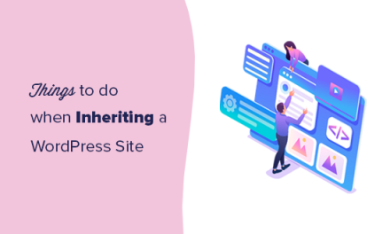 11 Things You Should Do When Inheriting a WordPress Site