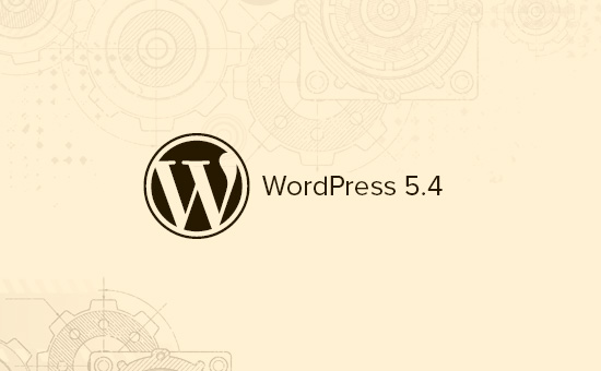 What’s Coming in WordPress 5.4 (Features and Screenshots)