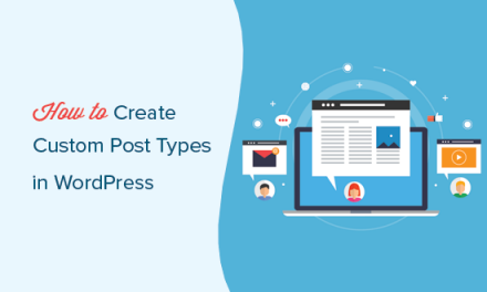 How to Create Custom Post Types in WordPress