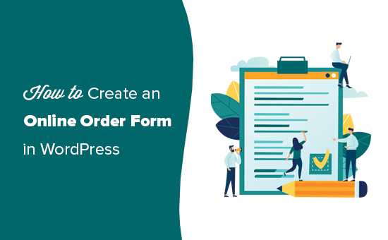 How to Create an Online Order Form in WordPress (Step by Step)