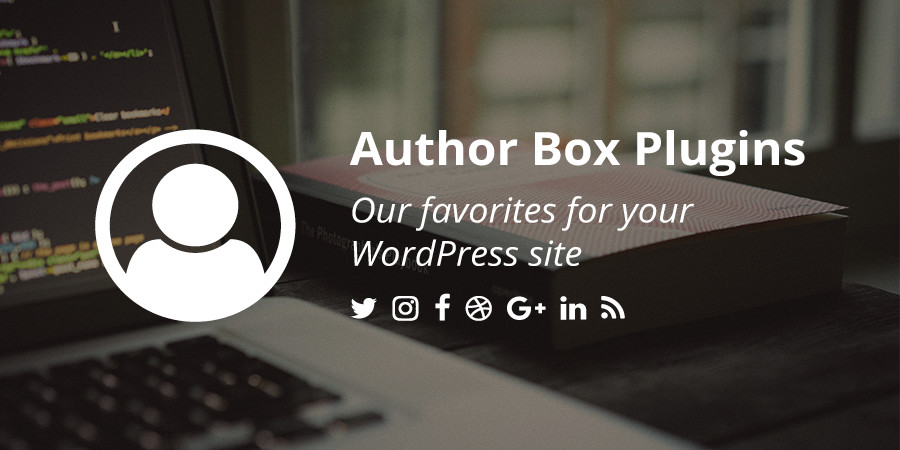 10+ Best WordPress Author Box Plugins