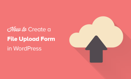 How to Create a File Upload Form in WordPress