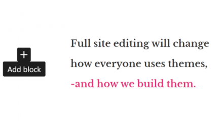 Begin Prepping for Full-Site Editing With New Course on Block-Based Themes