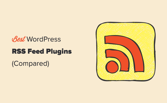9 Best WordPress RSS Feed Plugins Compared (2020)