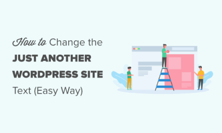 How to Change the “Just Another WordPress Site” Text (Easy Way)