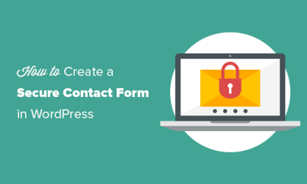 How to Create a Secure Contact Form in WordPress