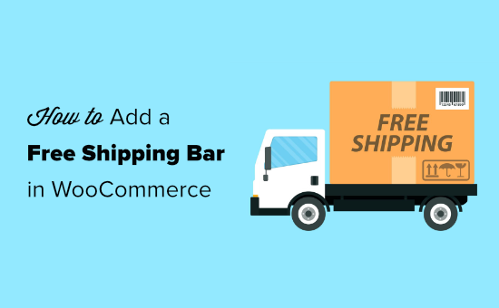 How to Add a Free Shipping Bar in WooCommerce