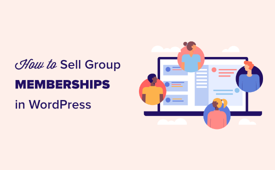 How to Sell Group Memberships in WordPress for Corporate Teams