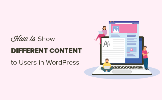 How to Show Personalized Content to Different Users in WordPress