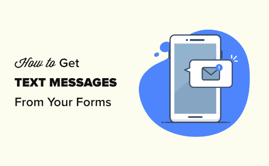How to Get SMS Text Messages From Your WordPress Forms