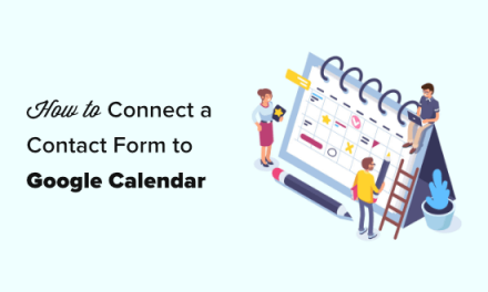 How to Add Google Calendar Events From Your WordPress Contact Form