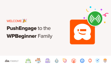 Welcome PushEngage to the WPBeginner Family of Products