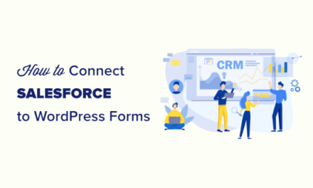 How to Connect Salesforce to Your WordPress Forms
