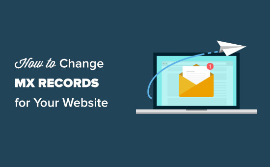 How to Change MX Records for Your WordPress Site (Step by Step)