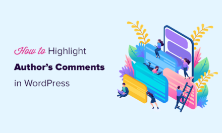 How to Highlight Author’s Comments in WordPress