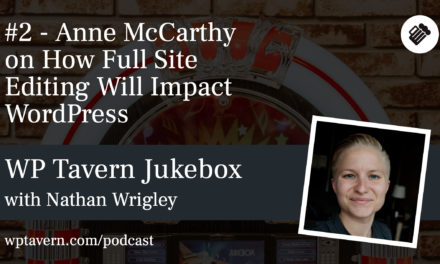 #2 – Anne McCarthy on How Full Site Editing Will Impact WordPress
