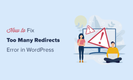 How to Fix Error Too Many Redirects Issue in WordPress