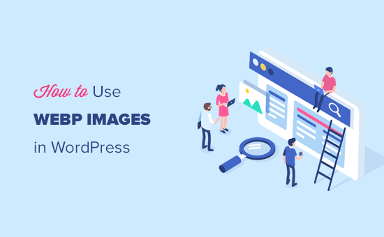 How to Use WebP Images in WordPress (3 Methods)