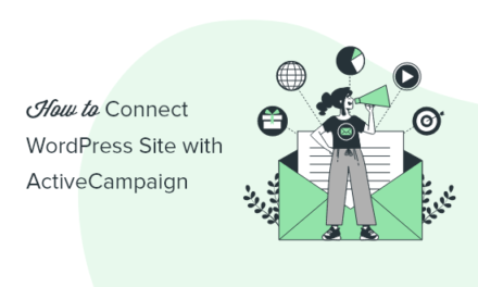 How to Connect Your WordPress Site With ActiveCampaign (5 Methods)